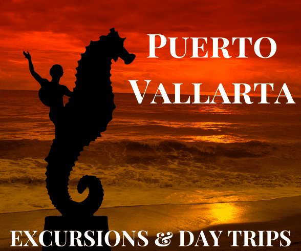 Puerto Vallarta Excursions & Day Trips